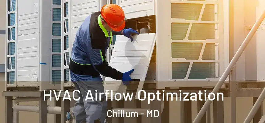  HVAC Airflow Optimization Chillum - MD